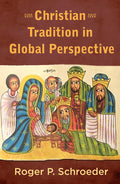 Christian Tradition in Global Perspective - Paperback