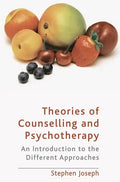 Theories of Counselling and Psychotherapy: An Introduction to the Different Approaches - Paperback