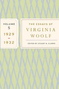 The Essays of Virginia Woolf, Vol. 5 1929-1932: The Virginia Woolf Library Authorized Edition - Paperback