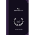 Keef: A Life-Story in Nine Phases - Hardcover