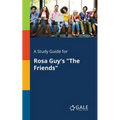 A Study Guide for Rosa Guy's "The Friends" - Paperback