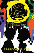 Caring for Your Clown Book One: Aliens are Real - Paperback