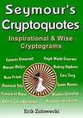 Seymour's Cryptoquotes - Inspirational & Wise Cryptograms - Paperback