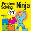 Problem-Solving Ninja: A STEM Book for Kids About Becoming a Problem Solver - Paperback