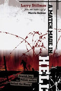 A Match Made in Hell: The Jewish Boy and the Polish Outlaw Who Defied the Nazis - Paperback