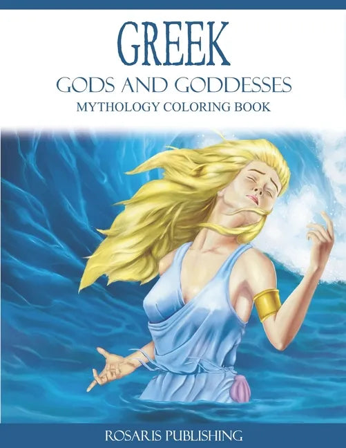 Greek Gods and Goddesses Mythology Coloring Book: A Coloring Book of Handsome Gods and Beautiful Goddesses - Paperback