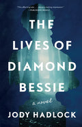 The Lives of Diamond Bessie - Paperback