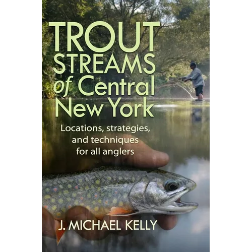 Trout Streams of Central New York - Paperback