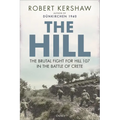 The Hill: The Brutal Fight for Hill 107 in the Battle of Crete - Hardcover