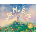 Help Me Be Me: A Children's Picture Book About Self-Love and Inclusion - Paperback