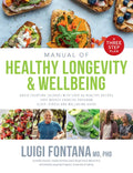 Manual of Healthy Longevity & Wellbeing: A Three Step Plan - Paperback