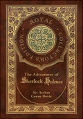 The Adventures of Sherlock Holmes (Royal Collector's Edition) (Illustrated) (Case Laminate Hardcover with Jacket) - Hardcover