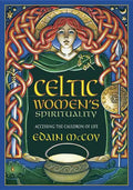 Celtic Women's Spirituality: Accessing the Cauldron of Life - Paperback