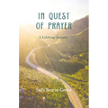 In Quest of Prayer: A Lifelong Journey - Paperback