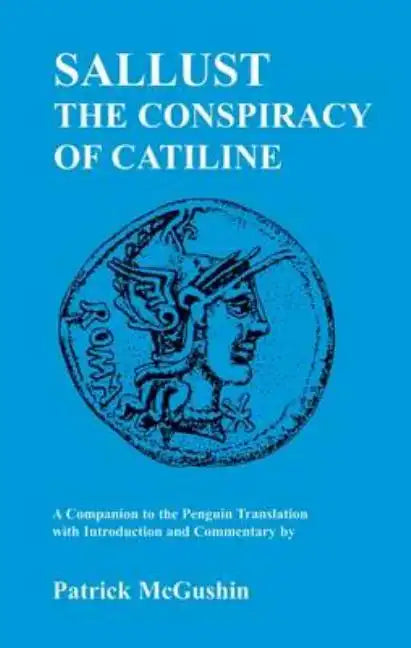 Sallust: Conspiracy of Catiline: A Companion to the Penguin Translation - Paperback