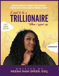 I Want To Be A Trillionaire When I Grow Up: Guidebook - Paperback