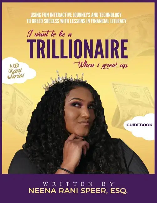 I Want To Be A Trillionaire When I Grow Up: Guidebook - Paperback