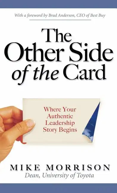 The Other Side of the Card: Where Your Authentic Leadership Story Begins - Hardcover
