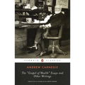 The Gospel of Wealth Essays and Other Writings - Paperback