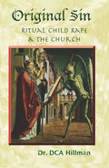 Original Sin: Ritual Child Rape & the Church - Paperback