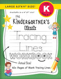The Kindergartner's Blank Tracing Lines Workbook (Large 8.5"x11" Size!) - Paperback