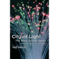 City of Light: The Story of Fiber Optics - Paperback