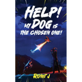 Help! My Dog Is The Chosen One! - Paperback