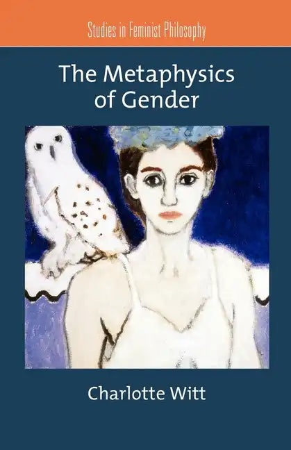 The Metaphysics of Gender - Paperback