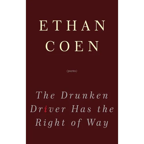 The Drunken Driver Has the Right of Way - Paperback