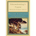 Ethnomethodology's Program: Working Out Durkheim's Aphorism - Paperback