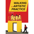 Walking as Artistic Practice - Hardcover