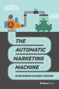 The Automatic Marketing Machine - Hardcover