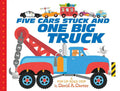 Five Cars Stuck and One Big Truck: A Pop-Up Road Trip - Board Book