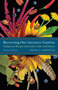 Recovering Our Ancestors' Gardens: Indigenous Recipes and Guide to Diet and Fitness - Paperback