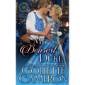 My Dearest Duke: A Sensual Marriage of Convenience Regency Historical Romance Adventure - Paperback