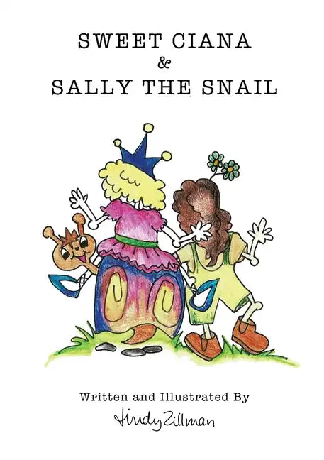 Sweet Ciana & Sally The Snail: Second in the Princess Poo Poo Series - Paperback
