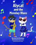 Alycat and the Monday Blues - Hardcover