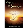 Men In Marriage: Your Wife Wants to Have a Relationship With You - Paperback