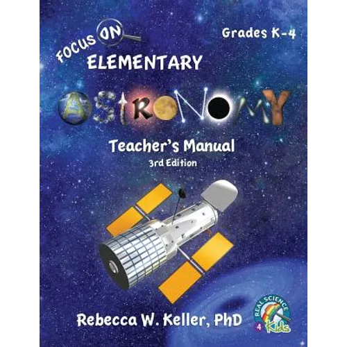 Focus On Elementary Astronomy Teacher's Manual 3rd Edition - Paperback