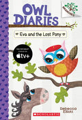Eva and the Lost Pony: A Branches Book (Owl Diaries #8): Volume 8 - Paperback