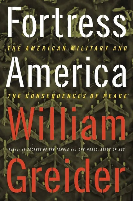Fortress America the American Military and the Consequences of Peace - Paperback