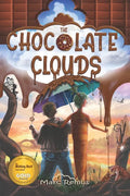 The Chocolate Clouds: A magical journey through a world of chocolate, sweets, and all kinds of delicious food. - Paperback