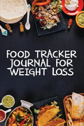 Food Tracker Journal for Weight Loss: A 90 Day Meal Planner to Help You Lose Weight Be Stronger Than Your Excuse! Follow Your Diet and Track What You - Paperback