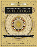 Llewellyn's Complete Book of Predictive Astrology: The Easy Way to Predict Your Future - Paperback