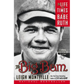 The Big Bam: The Life and Times of Babe Ruth - Paperback