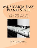 Musicarta Easy Piano Style: Composing at the keyboard - Paperback