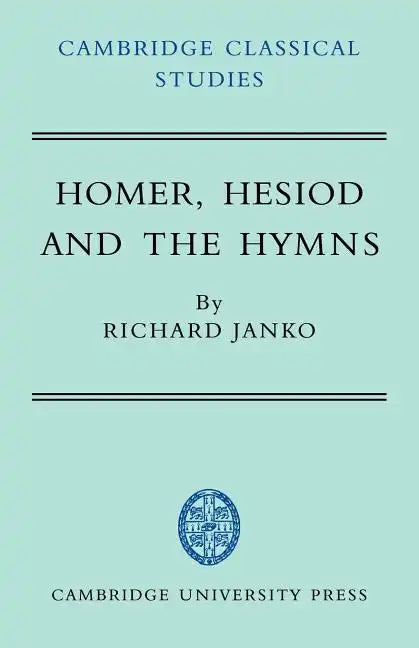 Homer, Hesiod and the Hymns: Diachronic Development in Epic Diction - Paperback