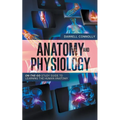 Anatomy and Physiology - Paperback