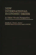 New International Economic Order: A Third World Perspective - Hardcover