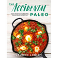 The Accidental Paleo: Easy Vegetarian Recipes for a Paleo Lifestyle - Hardcover
